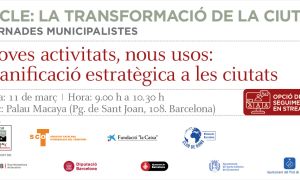 Noves activitats, nous usos: Planificació estratègica a les ciutats